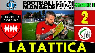 TATTICA E CALCI PIAZZATI   SORRENTO FOOTBALL MANAGER 24 2 [upl. by Bravar]