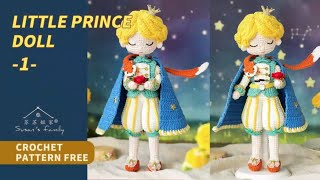 【EN14971】Crochet Little Prince Doll TutorialP1  Susans Family [upl. by Rosen997]