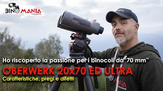 Binocolo Oberwerk 20x70 ED ULTRA  Ho riscoperto la passione per i binocoli da 70 mm [upl. by Getraer298]