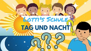 TAG UND NACHT FÜR KINDER ERKLÄRT DIE ERDE FÜR KINDER ERKLÄRUNG FÜR KINDER LERNVIDEOS FÜR KINDER [upl. by Ivie]