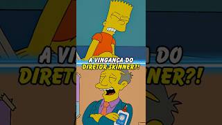 A VINGANÇA DO DIRETOR SKINNER simpsons thesimpsons shorts homer bart [upl. by Jocko]