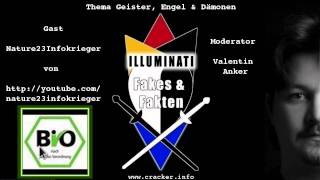 Geister Engel amp Dämonen 2 Nature23Infokrieger  Illuminati Fakes amp Fakten Zuhörerfragen [upl. by Norrehc544]