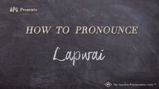 How to Pronounce Lapwai Real Life Examples [upl. by Ycnalc777]