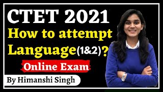 CTET 2021 Online Exam  How to Solve Language 1 amp 2 Section by Himanshi Singh [upl. by Phillis]