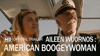 Aileen Wuornos  American Boogeywoman 2021 HD Official Movie Trailer  Peyton List Tobin Bell [upl. by Lyssa]