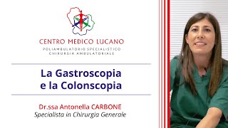 La Gastroscopia e la Colonscopia al Centro Medico Lucano [upl. by Ajdan]