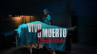 Vivo o Muerto  Trailer Oficial [upl. by Leanard]