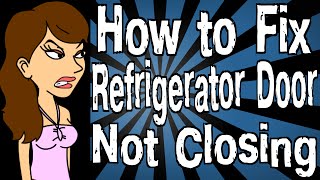 How to Fix Refrigerator Door Not Closing [upl. by Wyatan932]