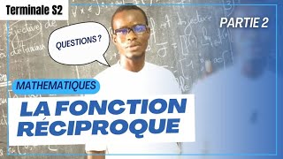 TS2  MATHS  FONCTION RECIPROQUE  PARTIE 2 [upl. by Aidole]