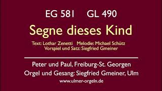 quotSegne dieses Kindquot Tauflied GL 490  EG 581 Württemberg Peter und Paul Freiburg St Georgen [upl. by Terri]