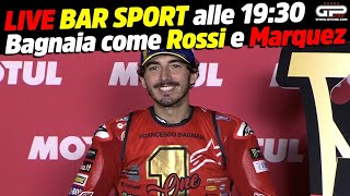 LIVE Bar Sport alle 1930  Bagnaia come Rossi e Marquez [upl. by Kina]