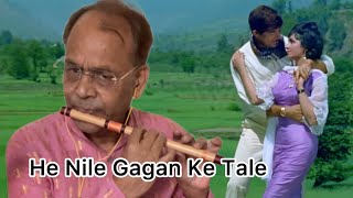 Neele Gagan Ke Tale Flute Bansuri Instrumental नीले गगन के तले बांसुरी [upl. by Saqaw]