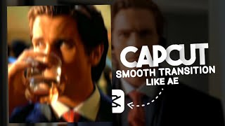 Capcut Smooth Transition Like Ae  Tutorial Capcut [upl. by Dallas133]