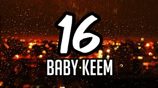 Baby Keem  16 Lyrics [upl. by Jeromy]