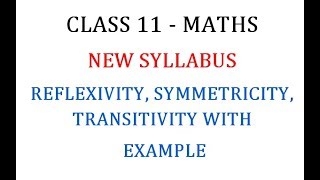 1 Maths  Reflexivity Symmetricity and Transitivity Explanation with Example [upl. by Egerton]