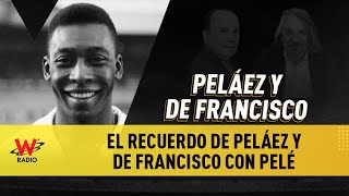 El recuerdo de Peláez y De Francisco con Pelé [upl. by Oflodor609]