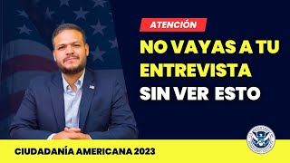 ¡CUIDADO  No vayas a tu entrevista sin ver esto Ciudadanía americana [upl. by Akimad]