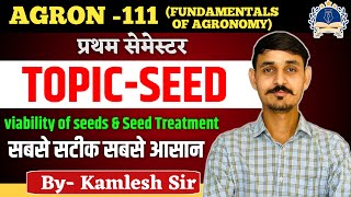 bsc agriculture agronomy first semesterClass3TopicViability Of Seeds amp Seed Treatment Agron111 [upl. by Anairam]