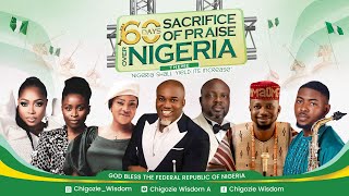 60 DAYS SACRIFICE OF PRAISE OVER NIGERIA DAY 58 CHIGOZIE WISDOM [upl. by Ferris608]