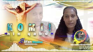 KOMII HIN QABU By Siifan Dhaba0909098491 PGM Studio 0911287177 [upl. by Krahling]