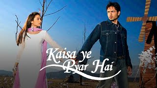 Kaisa Ye Pyar Hai — Title Track All Happy Versions [upl. by Hecht]