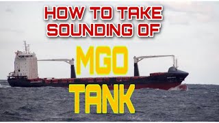 HOW TO TAKE SOUNDING OF MARINE SHIP MGO BUNKER TANKS [upl. by Bostow]