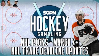 NHL Picks Thursday March 7th  NHL Trade Deadline Updates  Hockey Gambling Podcast [upl. by Ebag]