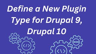 Define a New Plugin Type for Drupal 9 Drupal 10 [upl. by Eleira]