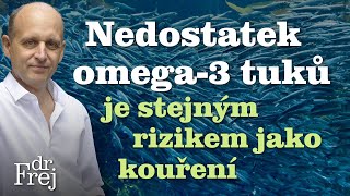 Nedostatek omega3 tuků je stejným rizikem jako kouření – MUDr David Frej [upl. by Marela700]