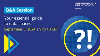 IDSA QampA Session  Your essential guide to data spaces  September 5 2024 [upl. by Mariel410]