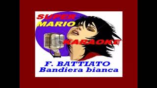 FRANCO BATTIATO  BANDIERA BIANCA  KARAOKE [upl. by Brenda]