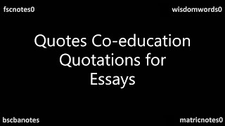 Quotes Co Education Quotations for Essays 2nd Year English FSc ICS FA BSc BA Matric Quotes [upl. by Mikel483]