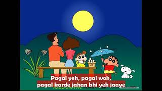 quotPagal yeh Pagal woh Pagal karde Jahan Bhi Ye Jaye Shinchan WhatsApp best statusquot [upl. by Idonna]