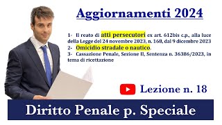 Diritto Penale Parte Speciale VLez n18 Aggiornamenti 2024 [upl. by Lertnahs]