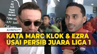 Perasaan Marc Klok dan Ezra Walian usai Persib Juara Liga 1 Musim 20232024 [upl. by Abebi]