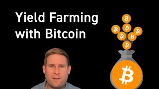 Yield Farming with Bitcoin  How to guide [upl. by Ahsenat]