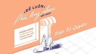 Sách Nói Để Luôn Phải Lòng Nhau Mỗi Ngày  Chương 1  Trần Tố Quyên [upl. by Byram290]