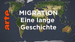 Migration Eine lange Geschichte  Mit offenen Karten  ARTE [upl. by Woodall597]