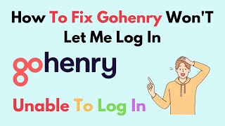 How to Fix Gohenry WonT Let Me Log In [upl. by Nodroj385]