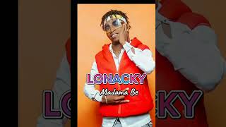 LONACKY  Madama Be Nouveauté 2024 By NBS Prod [upl. by Lea846]