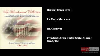 Herbert Owen Reed La Fiesta Mexicana III Carnival [upl. by Akcirederf]