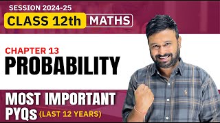 Class 12 Maths  Ch 13 Probability Most Important PYQs  Last 12 Years  VidyaWise [upl. by Aerdnaed]