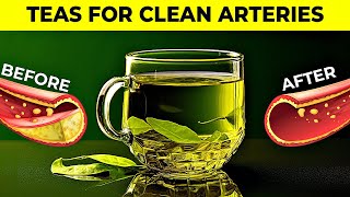 5 AMAZING Teas That Prevent Heart Attack Clean Arteries amp Lower High Blood Pressure [upl. by Wrennie]