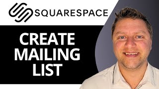 How to Create a Mailing List on Squarespace  Squarespace Tutorial 2025 [upl. by Irakuy714]