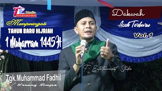 TgkMuhammad Fadhil Krueng Simpo I Memperingati Tahun Baru Hijriah 1 Muharram 1445 H [upl. by Arted]