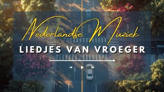 Beste Liedjes Van Nederland  Hollandse Liedjes  Muziek Voor Senioren [upl. by Courtnay885]