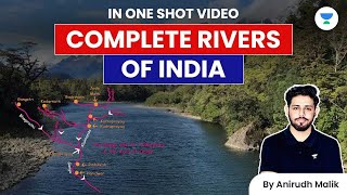 Complete River System  Geography in One Shot  UPSC CSE 2023  Anirudh Malik [upl. by Nirak768]