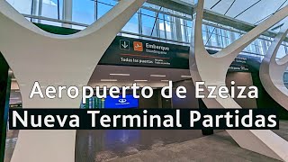 La Nueva Terminal de Partidas NTP del aeropuerto de Ezeiza Argentina [upl. by Eleazar]