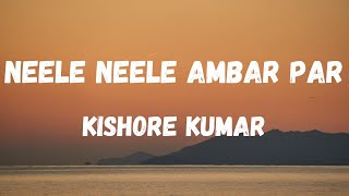 Neele Neele Ambar Par Lyrics  Kalaakar  Kishore Kumar  Kunal Goswami amp Shridevi  Lyrical Music [upl. by Africah862]