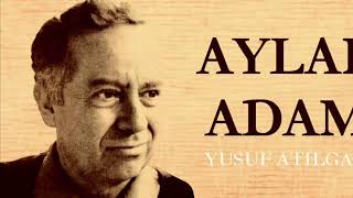 Aylak Adam Yusuf Atılgan Tek Parça Sesli Kitap [upl. by Yeruoc]